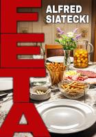 Feta. Autor: Siatecki Alfred. SmakLiter.pl Okładka książki Feta