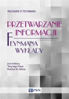 Feynmana wykłady Przetwarzanie informacji. Autor: Feynman Richard P.. SmakLiter.pl Okładka książki Feynmana wykłady Przetwarzanie informacji