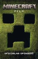 Film. Oficjalna opowieść. Minecraft. Autor: David Leman. SmakLiter.pl Okładka książki Film. Oficjalna opowieść. Minecraft