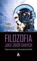 Okładka książki Filozofia jako zbiór danych