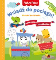 Fisher Price.Rymowanka Układanka.Wsiądź do pociągu. Autor: Urszula Kozłowskaq. SmakLiter.pl Okładka książki Fisher Price.Rymowanka Układanka.Wsiądź do pociągu