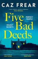 Five Bad Deeds. Autor: Caz Frear. SmakLiter.pl Okładka książki Five Bad Deeds