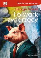 Folwark zwierzęcy. Lektura z opracowaniem. Autor: Orwell George. SmakLiter.pl Okładka książki Folwark zwierzęcy. Lektura z opracowaniem