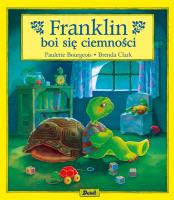 Franklin boi się ciemności. Autor: Paulette Bourgeois. SmakLiter.pl Okładka książki Franklin boi się ciemności