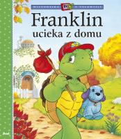 Franklin ucieka z domu. Autor: Paulette Bourgeois, Brenda Clark. SmakLiter.pl Okładka książki Franklin ucieka z domu