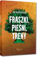 Fraszki, Pieśni, Treny. Autor: Jan Kochanowski. SmakLiter.pl Okładka książki Fraszki, Pieśni, Treny