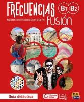 Okładka książki Frecuencias fusion B1+B2 przewodnik metodyczny