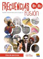 Frecuencias fusion B1+B2 zeszyt ćwiczeń do nauki języka hiszpańskiego.. Autor:   Praca zbiorowa. SmakLiter.pl Okładka książki Frecuencias fusion B1+B2 zeszyt ćwiczeń do nauki języka hiszpańskiego.