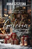 Galeria świątecznych życzeń. Autor: Szczęsna Anna. SmakLiter.pl Okładka książki Galeria świątecznych życzeń