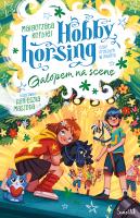 Okładka książki Galopem na scenę. Hobby horsing, czyli przyjaźń w galopie. Tom 5