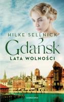Okładka książki Gdańsk. Lata wolności