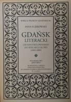 Okładka książki Gdańsk literacki. Od kontrolowanego do wolnego...