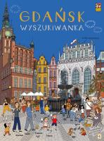Gdańsk. Wyszukiwanka. Autor: Diana Hangartner, Poklewska-Koziełło Ewa. SmakLiter.pl Okładka książki Gdańsk. Wyszukiwanka