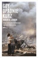 Gdy opadnie kurz. Autor: Robert A. Jensen, Grzegorz Łuczkiewicz. SmakLiter.pl Okładka książki Gdy opadnie kurz