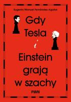 Okładka książki Gdy Tesla i Einstein grają w szachy