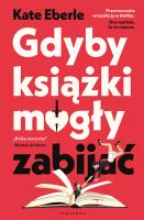 Okładka książki Gdyby książki mogły zabijać