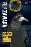 Gdyby nie czerń. Autor: Zawada Filip. SmakLiter.pl Okładka książki Gdyby nie czerń