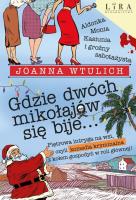 Okładka książki Gdzie dwóch mikołajów się bije...