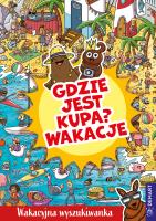 Okładka książki Gdzie jest kupa? Wakacje. Wakacyjna wyszukiwanka
