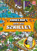 Okładka książki Gdzie jest szkielet i inne moby. Minecraft