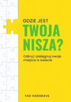 Gdzie jest twoja nisza?. Autor: Hargrave Tad. SmakLiter.pl Okładka książki Gdzie jest twoja nisza?