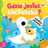 Gdzie jesteś, kaczuszko?. Otwórz okienko!. Autor: Podgórska Anna. SmakLiter.pl Okładka książki Gdzie jesteś, kaczuszko?. Otwórz okienko!