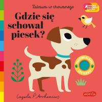 Gdzie się schował piesek? Akademia mądrego dziecka. Autor: Arrhenius Ingela P.. SmakLiter.pl Okładka książki Gdzie się schował piesek? Akademia mądrego dziecka