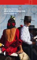 Okładka książki Gdzie słońce spędza zimę. Historie z Andaluzji