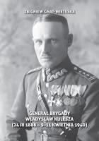 Okładka książki Generał brygady Władysław Kulesza (24 III 1888 - 9-11-1940)