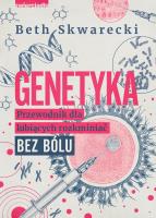 Okładka książki Genetyka. Przewodnik dla lubiących rozkminiać...