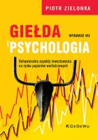 Okładka książki Giełda i psychologia. Behawioralne aspekty inwestowania na rynku papierów wartościowych (wyd. VII)