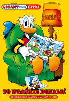 Gigant Poleca Extra. Tom 4/2025. To właśnie Donald!. Autor: Opracowanie zbiorowe. SmakLiter.pl Okładka książki Gigant Poleca Extra. Tom 4/2025. To właśnie Donald!
