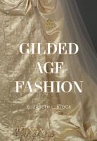 Okładka książki Gilded Age Fashion