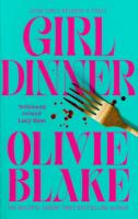 Girl Dinner. Autor: Blake Olivie. SmakLiter.pl Okładka książki Girl Dinner