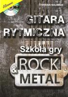 Gitara rytmiczna. Szkoła gry rock & metal w.3. Autor: Naumiuk Cyprian. SmakLiter.pl Okładka książki Gitara rytmiczna. Szkoła gry rock & metal w.3