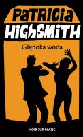 Głęboka woda. Autor: Highsmith Patricia. SmakLiter.pl Okładka książki Głęboka woda