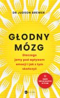 Głodny mózg. Autor: Brewer Judson. SmakLiter.pl Okładka książki Głodny mózg