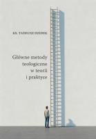 Okładka książki Główne metody teologiczne w teorii i praktyce