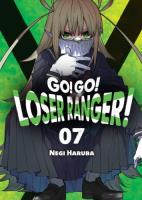 Okładka książki Go! Go! Loser Ranger!. Tom 7