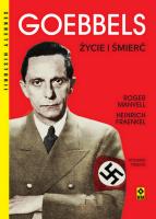 Goebbels. Życie i śmierć wyd. 2025. Autor: Manvell Roger, Fraenkel Heinrich. SmakLiter.pl Okładka książki Goebbels. Życie i śmierć wyd. 2025