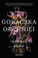 Okładka książki Gorączka orchidei