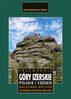 Góry Izerskie polskie i czeskie. Przewodnik. Autor: Brygier Waldemar, Katarzyna Potocka-Brygier. SmakLiter.pl Okładka książki Góry Izerskie polskie i czeskie. Przewodnik