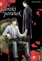 Gorzki poranek. Tom 1. Autor: Shoko Hidaka. SmakLiter.pl Okładka książki Gorzki poranek. Tom 1