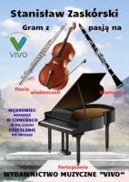 Gram z pasją na flecie, klarnecie, wiolonczeli.... Autor: Stanisław Zaskórski. SmakLiter.pl Okładka książki Gram z pasją na flecie, klarnecie, wiolonczeli...