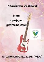 Okładka książki Gram z pasją na gitarze basowej
