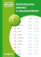 Gramatyczne zabawy z rzeczownikiem 1. Autor: Marcinkowska Dorota. SmakLiter.pl Okładka książki Gramatyczne zabawy z rzeczownikiem 1