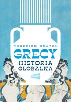 Grecy. Historia globalna. Autor: Beaton Roderick. SmakLiter.pl Okładka książki Grecy. Historia globalna