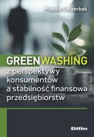 Okładka książki Greenwashing z perspektywy konsumentów a stabilność finansowa przedsiębiorstw