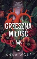 Okładka książki Grzeszna miłość. Ink. Black Angels MC. Tom 3