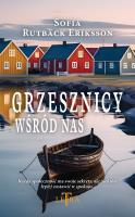 Grzesznicy wśród nas. Autor: Sofia Rutback Eriksson. SmakLiter.pl Okładka książki Grzesznicy wśród nas